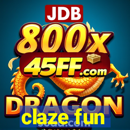 claze fun